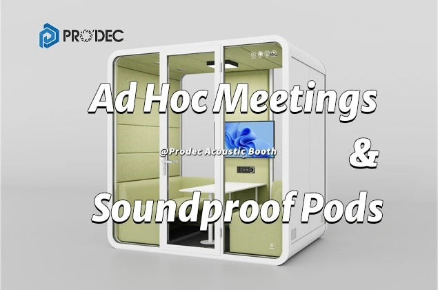 Ad Hoc Meetings & Soundproof Pods-1.webp